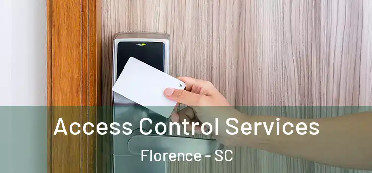 Access Control Services Florence - SC