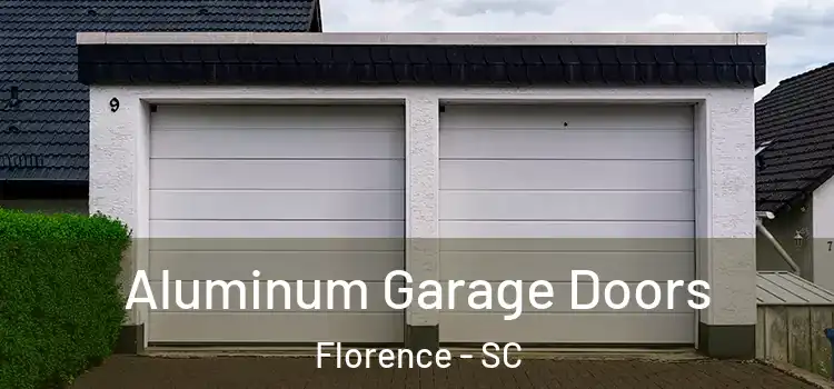  Aluminum Garage Doors Florence - SC