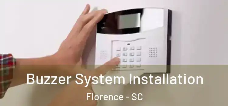 Buzzer System Installation Florence - SC