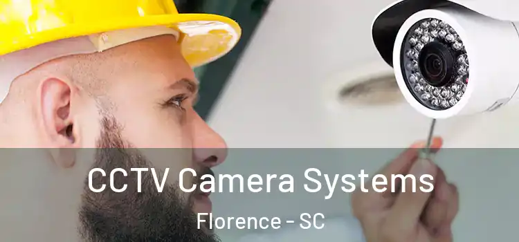 CCTV Camera Systems Florence - SC