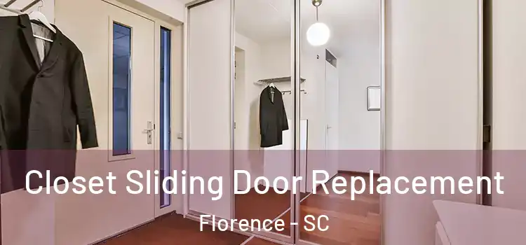Closet Sliding Door Replacement Florence - SC