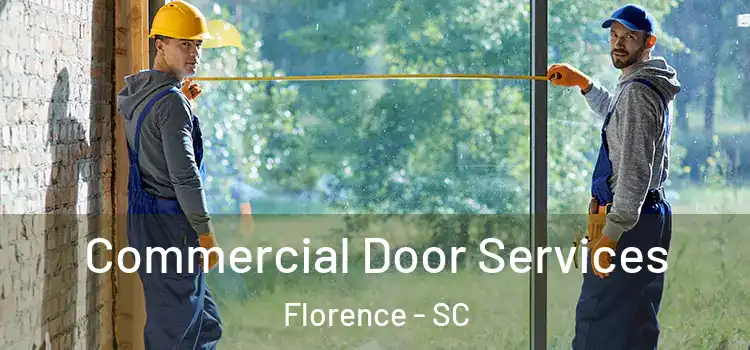 Commercial Door Services Florence - SC