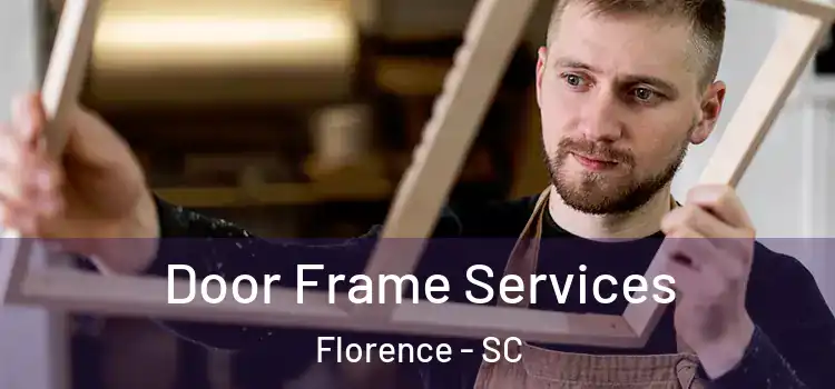 Door Frame Services Florence - SC