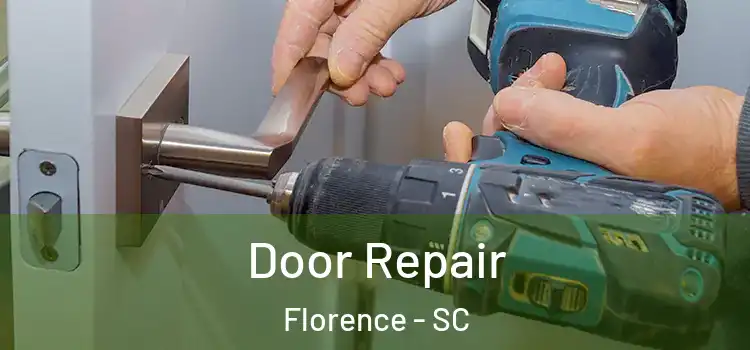 Door Repair Florence - SC