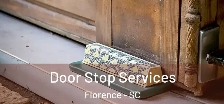 Door Stop Services Florence - SC