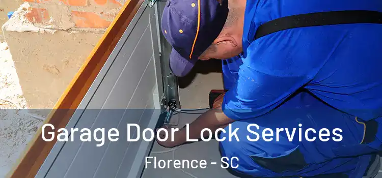 Garage Door Lock Services Florence - SC