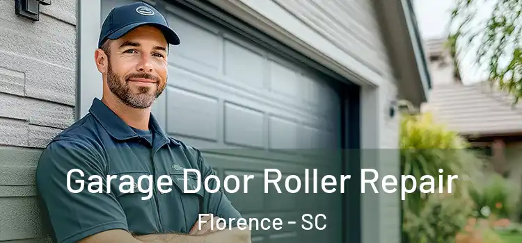  Garage Door Roller Repair Florence - SC