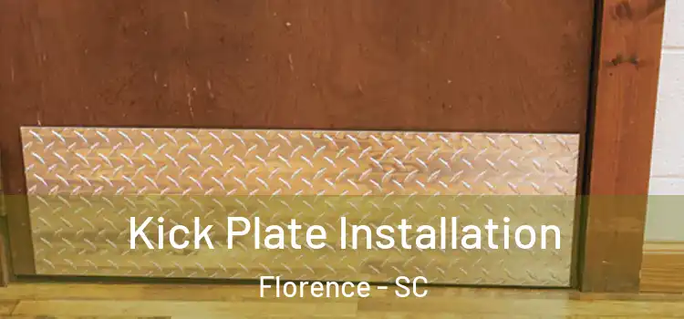 Kick Plate Installation Florence - SC