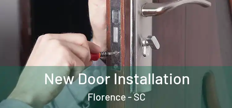 New Door Installation Florence - SC