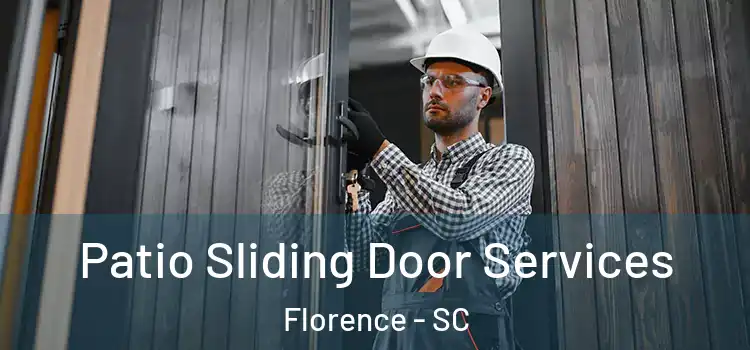 Patio Sliding Door Services Florence - SC