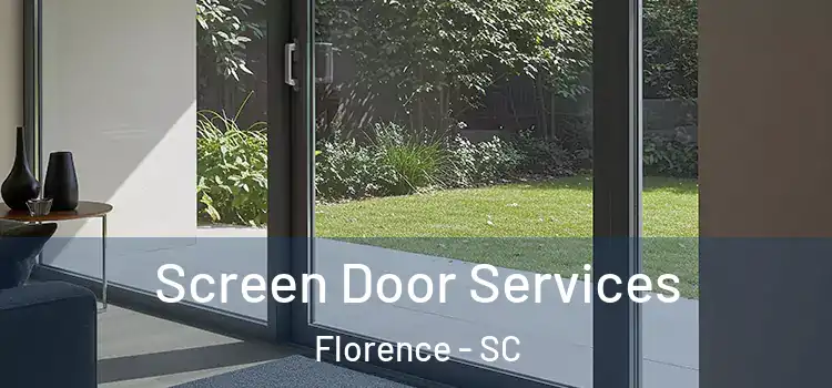 Screen Door Services Florence - SC