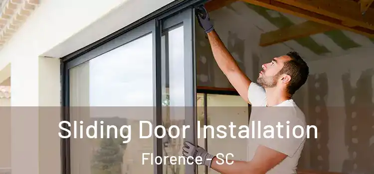 Sliding Door Installation Florence - SC