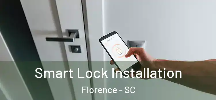 Smart Lock Installation Florence - SC